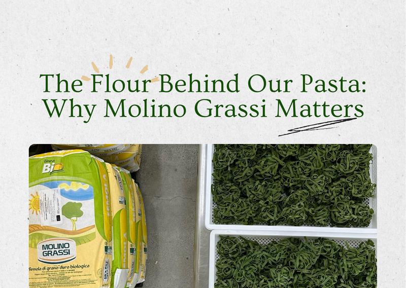 The Flour Behind Our Pasta: Why Molino Grassi Matters